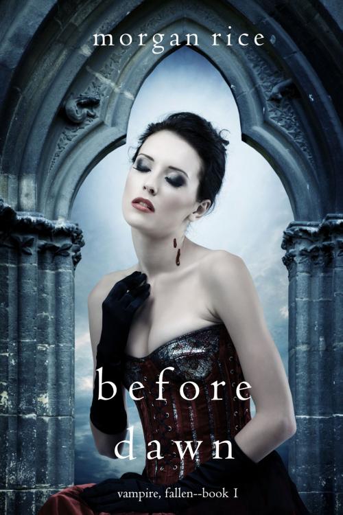 Cover of the book Before Dawn (Vampire, Fallen—Book 1) by Morgan Rice, Morgan Rice