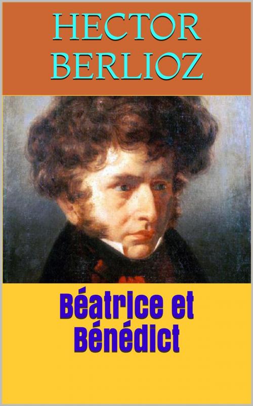 Cover of the book Béatrice et Bénédict by Hector Berlioz, PRB