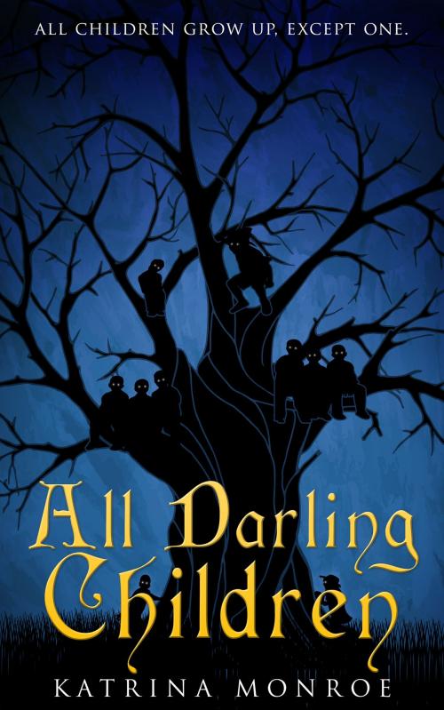 Cover of the book All Darling Children by Katrina Monroe, Red Adept Publishing