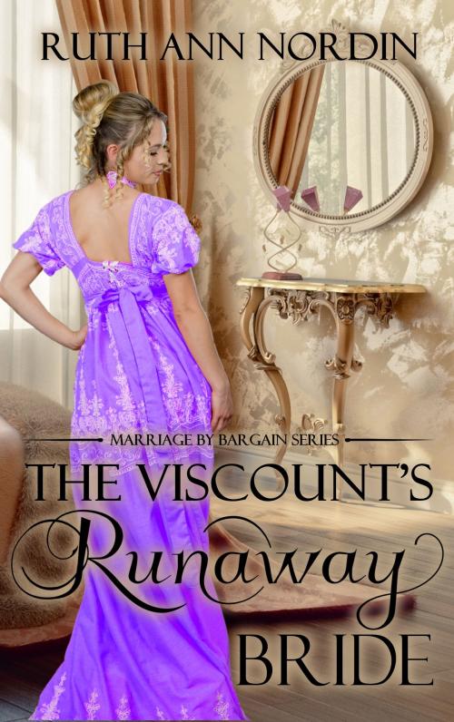 Cover of the book The Viscount's Runaway Bride by Ruth Ann Nordin, Ruth Ann Nordin