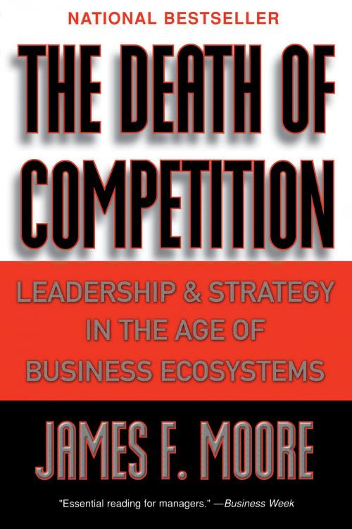 Cover of the book The Death of Competition by James F. Moore, Harper Paperbacks