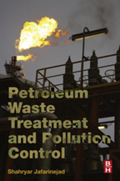 Cover of the book Petroleum Waste Treatment and Pollution Control by Shahryar Jafarinejad, Elsevier Science