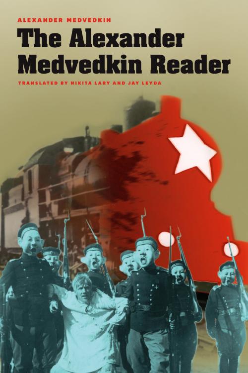 Cover of the book The Alexander Medvedkin Reader by Alexander Medvedkin, University of Chicago Press