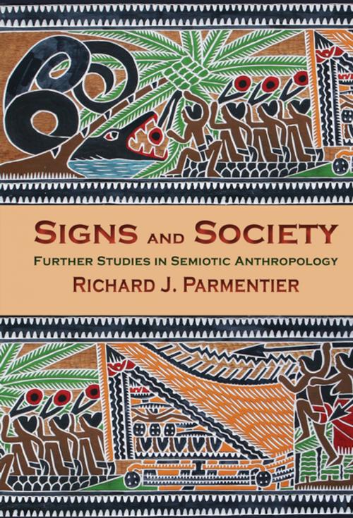 Cover of the book Signs and Society by Richard J. Parmentier, Indiana University Press