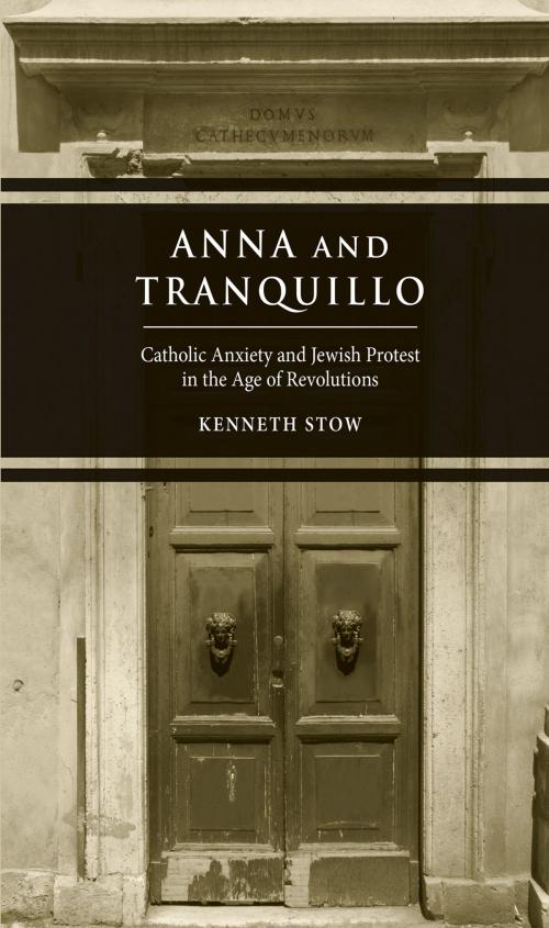 Cover of the book Anna and Tranquillo by Kenneth Stow, Yale University Press