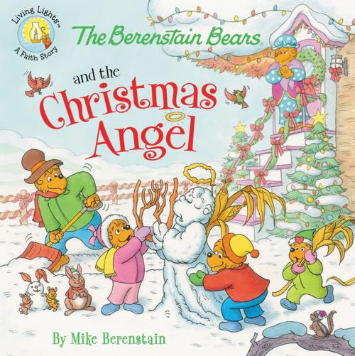 Cover of the book The Berenstain Bears and the Christmas Angel by Mike Berenstain, Zonderkidz