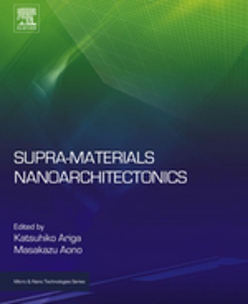 Cover of the book Supra-materials Nanoarchitectonics by , Elsevier Science