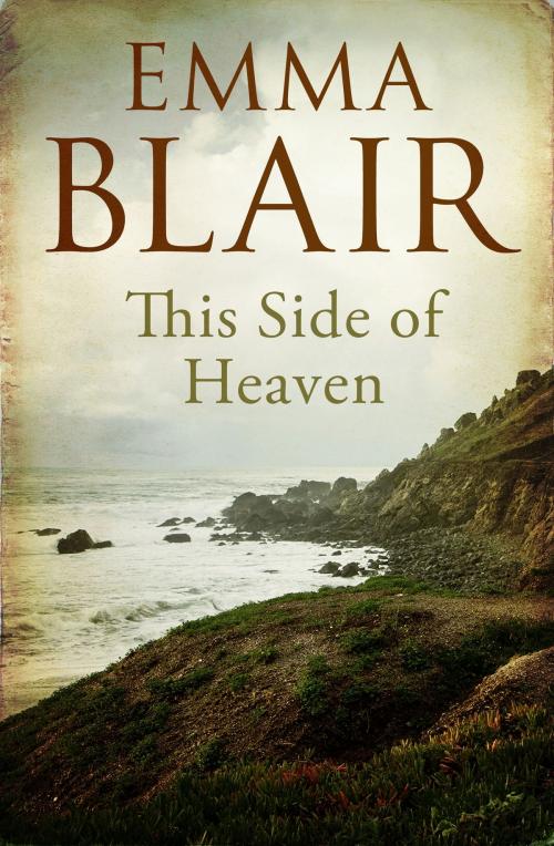 Cover of the book This Side Of Heaven by Emma Blair, Little, Brown Book Group