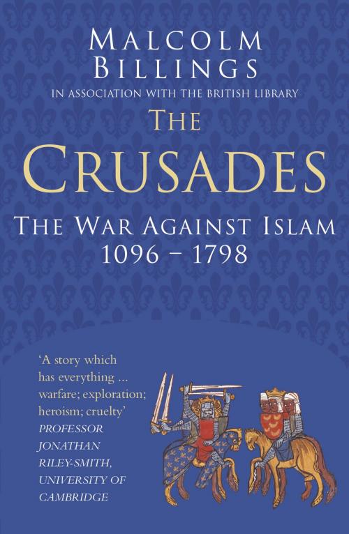 Cover of the book The Crusades by Malcolm Billings, The History Press