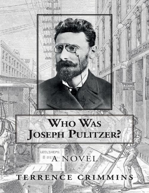 Cover of the book Who Was Joseph Pulitzer? by Terrence Crimmins, Knollwood Press