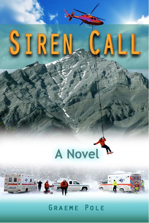 Cover of the book Siren Call by Graeme Pole, Mountain Vision