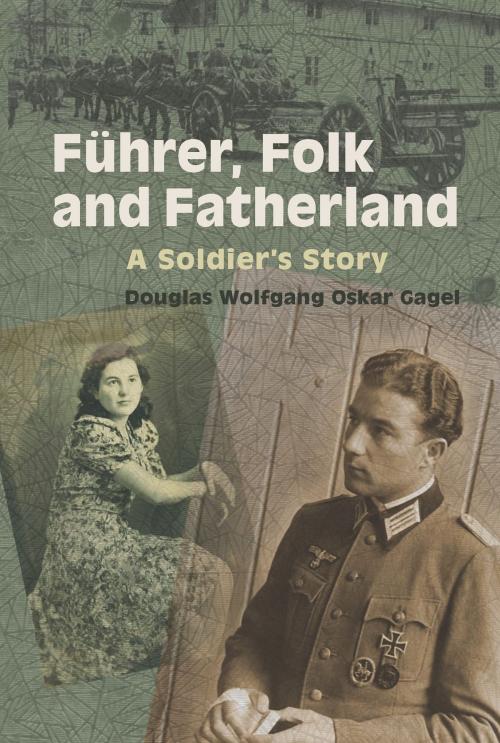 Cover of the book Führer, Folk and Fatherland by Douglas Gagel, Douglas Gagel
