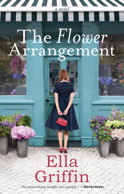 Cover of the book The Flower Arrangement by Ella Griffin, Penguin Publishing Group