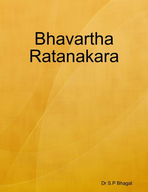 Cover of the book Bhavartha Ratanakar by Dr S.P Bhagat, Lulu.com