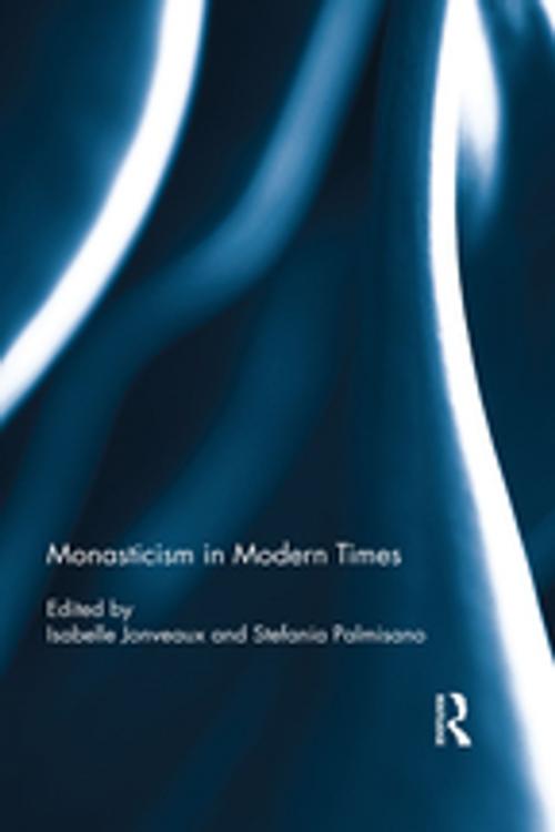 Cover of the book Monasticism in Modern Times by , Taylor and Francis