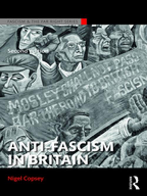 Cover of the book Anti-Fascism in Britain by Nigel Copsey, Taylor and Francis