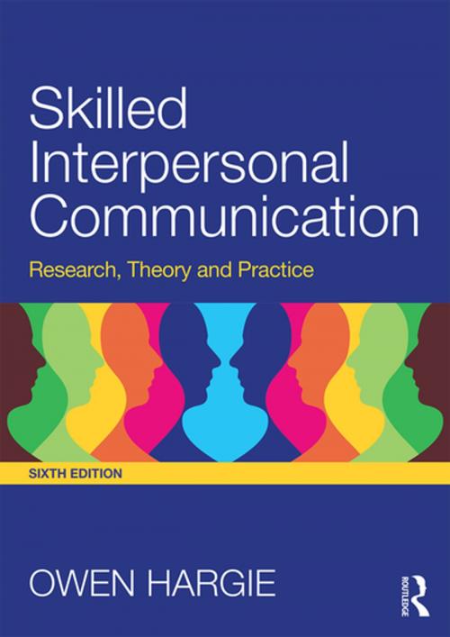 Cover of the book Skilled Interpersonal Communication by Owen Hargie, Taylor and Francis