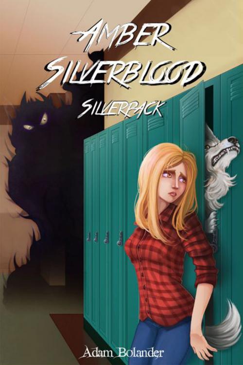 Cover of the book Amber Silverblood: Silverpack by Adam Bolander, Adam Bolander