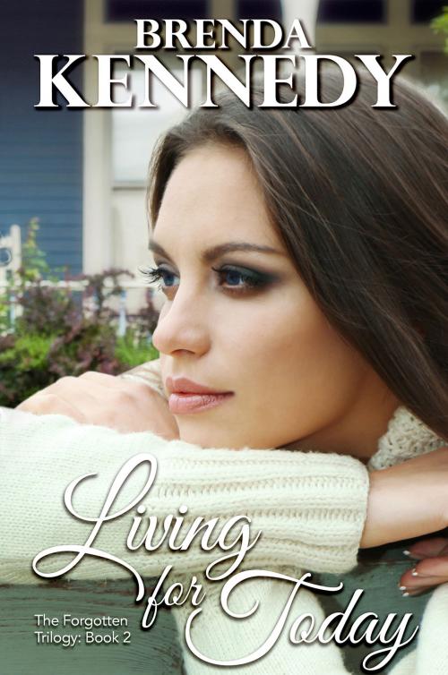 Cover of the book Living for Today by Brenda Kennedy, Brenda Kennedy