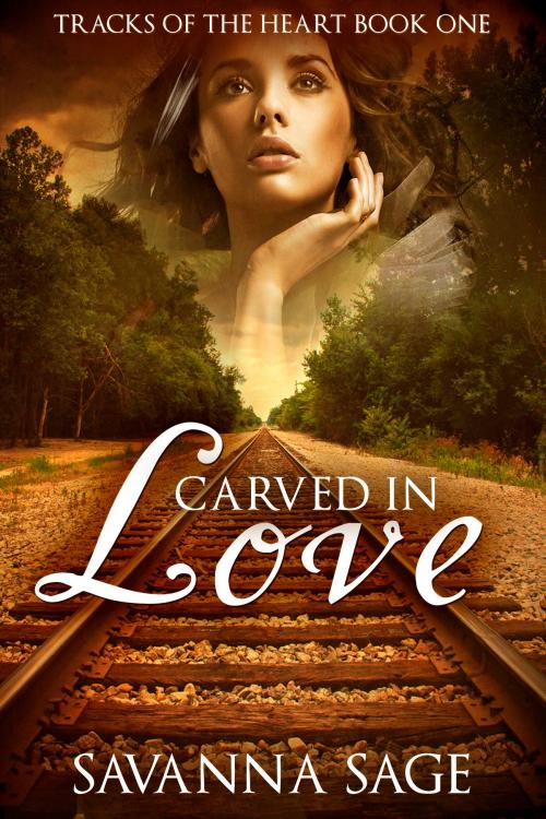 Cover of the book Carved in Love by Savanna Sage, Savanna Sage