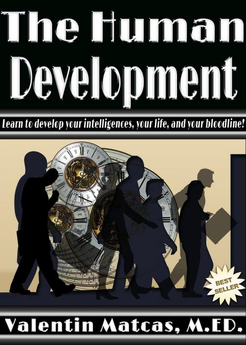 Cover of the book The Human Development by Valentin Matcas, Valentin Matcas