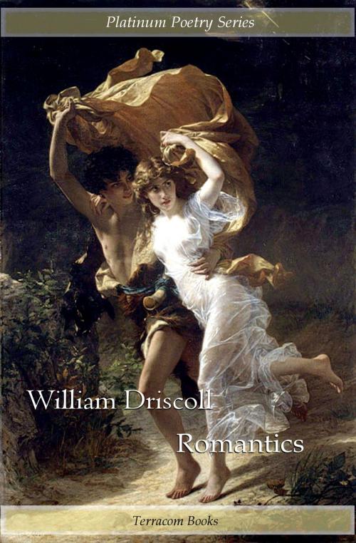 Cover of the book Romantics by William Driscoll, William Driscoll