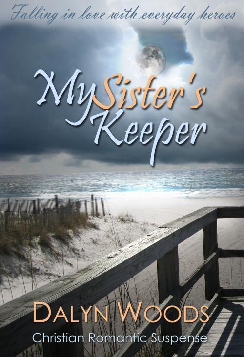 Cover of the book My Sister's Keeper by Dalyn Woods, Dalyn Woods