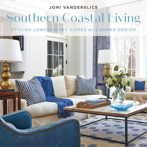 Cover of the book Southern Coastal Living by Joni Vanderslice, Gibbs Smith