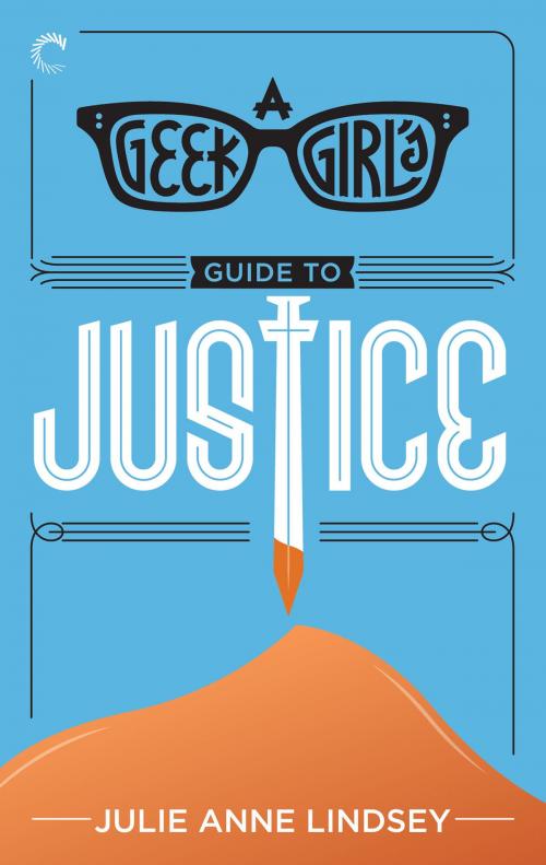 Cover of the book A Geek Girl's Guide to Justice by Julie Anne Lindsey, Carina Press