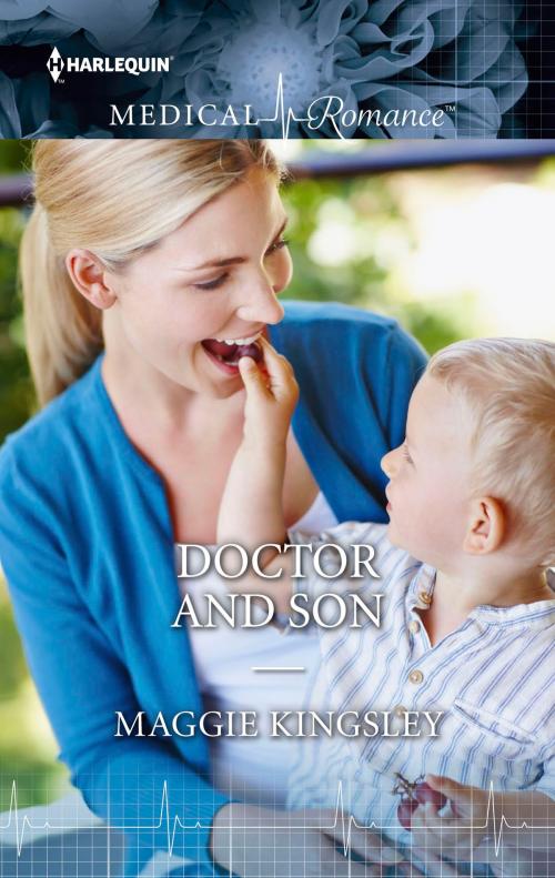 Cover of the book Doctor and Son by Maggie Kingsley, Harlequin