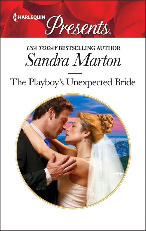 Cover of the book The Playboy's Unexpected Bride by Sandra Marton, Harlequin