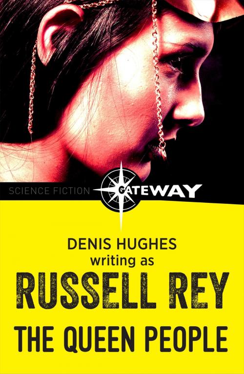 Cover of the book The Queen People by Russell Rey, Denis Hughes, Orion Publishing Group