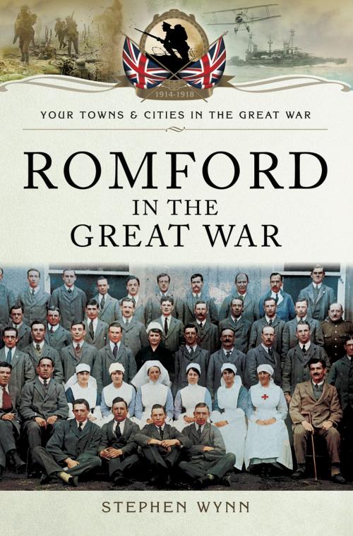 Cover of the book Romford in the Great War by Stephen Wynn, Pen and Sword