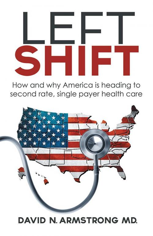 Cover of the book Left Shift by David N. Armstrong, Archway Publishing