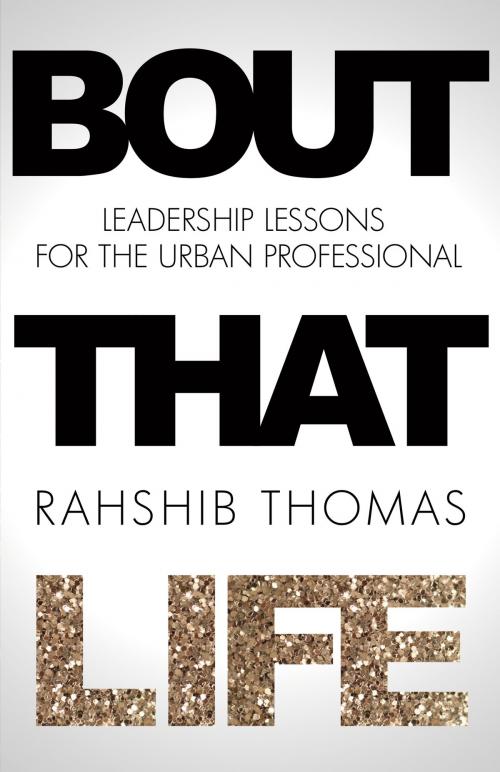 Cover of the book Bout That Life by Rahshib Thomas, BookBaby