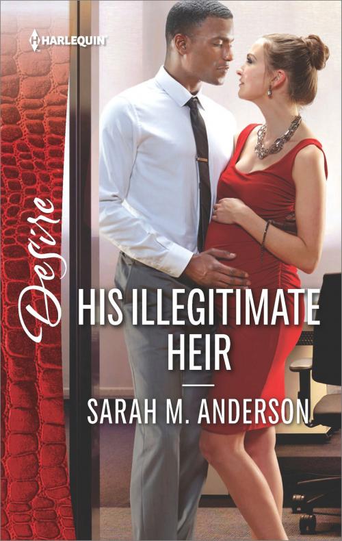 Cover of the book His Illegitimate Heir by Sarah M. Anderson, Harlequin