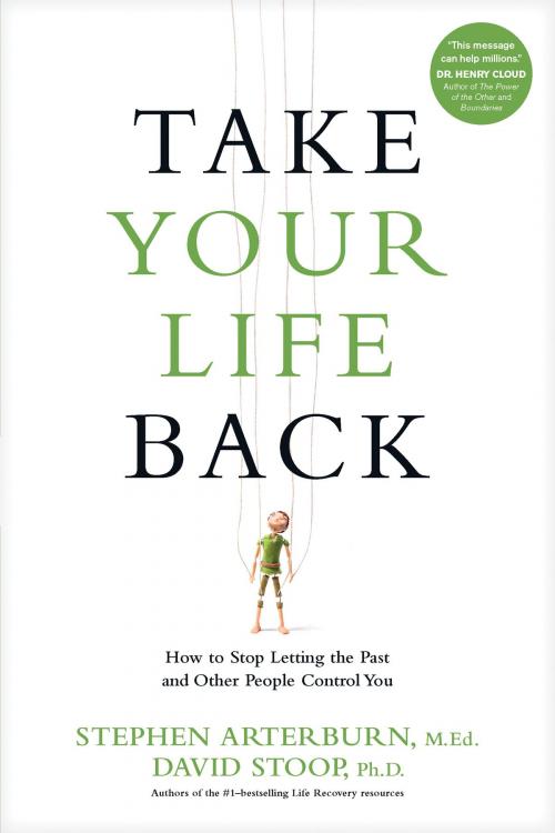 Cover of the book Take Your Life Back by Stephen Arterburn, David Stoop, Tyndale House Publishers, Inc.