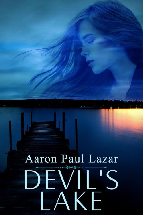 Cover of the book Devil's Lake by Aaron Paul Lazar, Aaron Paul Lazar