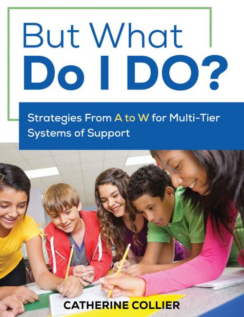 Cover of the book But What Do I DO? by Catherine C. Collier, SAGE Publications