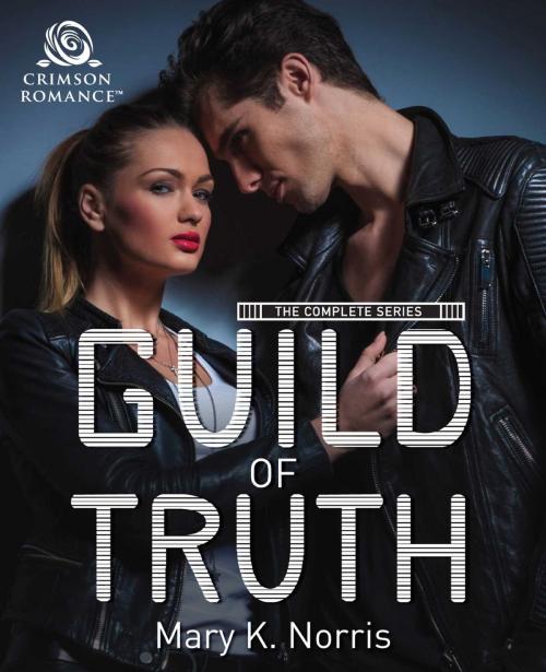 Cover of the book Guild of Truth by Mary K Norris, Crimson Romance