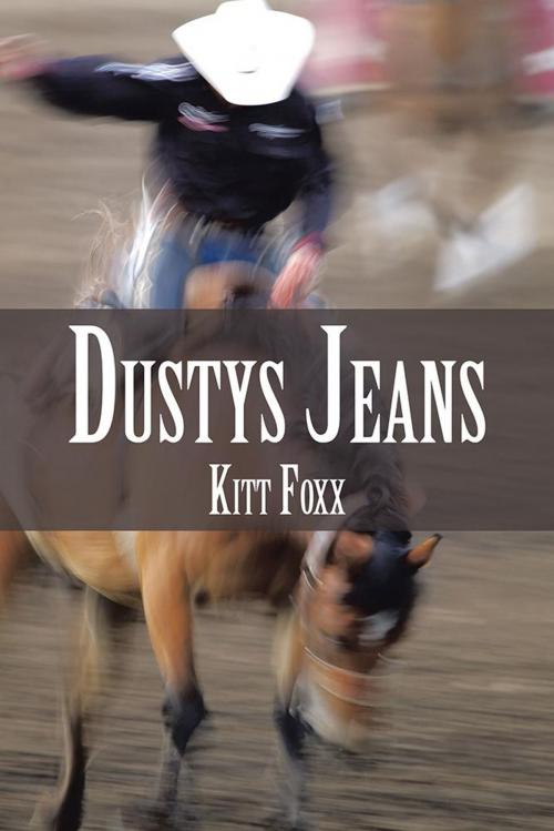 Cover of the book Dustys Jeans by Kitt Foxx, Xlibris US