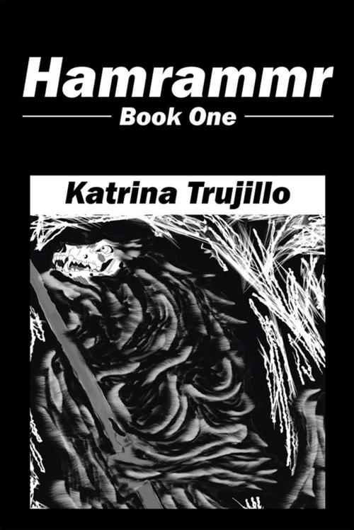 Cover of the book Hamrammr by Katrina Trujillo, Xlibris US