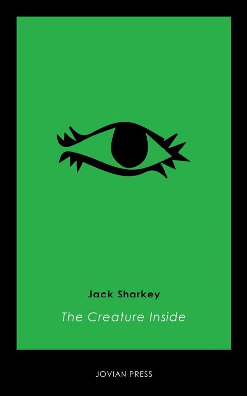 Cover of the book The Creature Inside by Jack Sharkey, Jovian Press