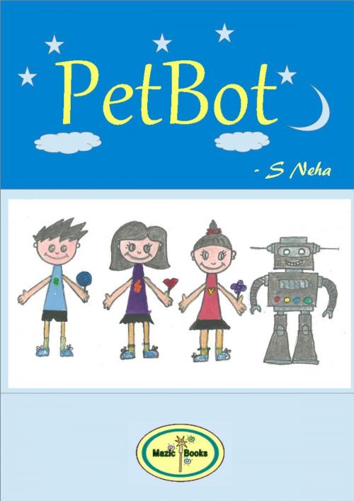 Cover of the book PetBot by S Neha, Mazic Books