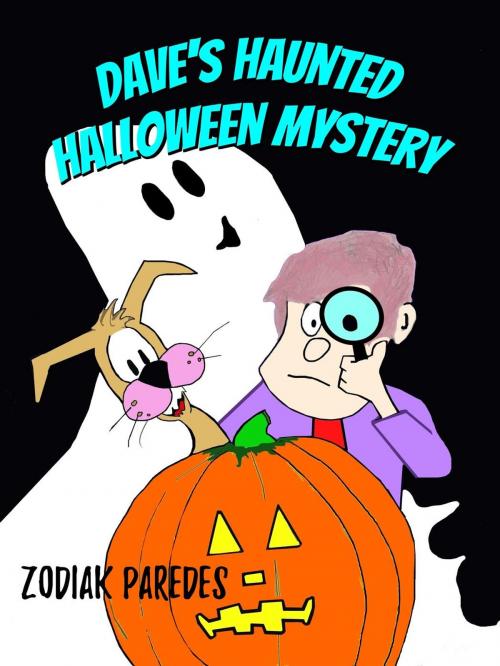 Cover of the book Dave's Haunted Halloween Mystery by Zodiak Paredes, CreateSpace