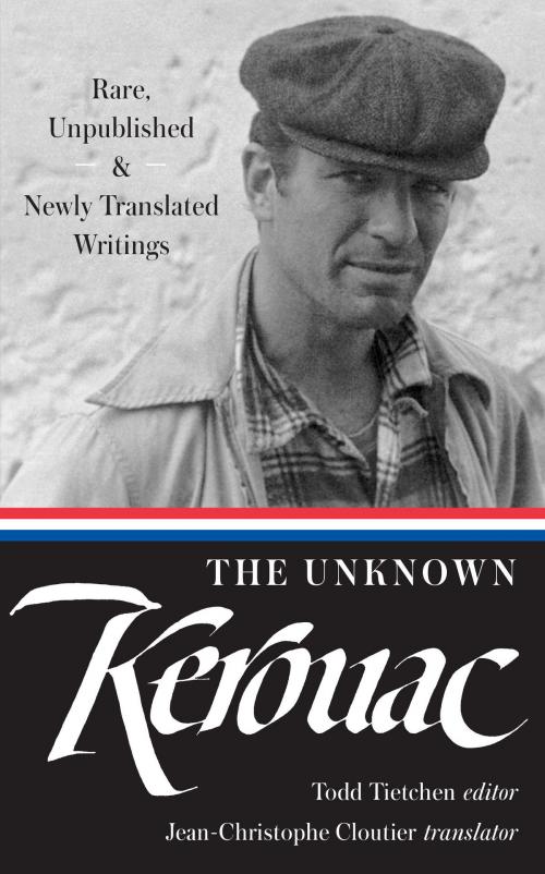 Cover of the book The Unknown Kerouac (LOA #283) by Jack Kerouac, Library of America