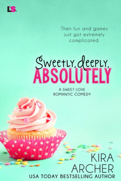 Cover of the book Sweetly, Deeply, Absolutely by Kira Archer, Entangled Publishing, LLC