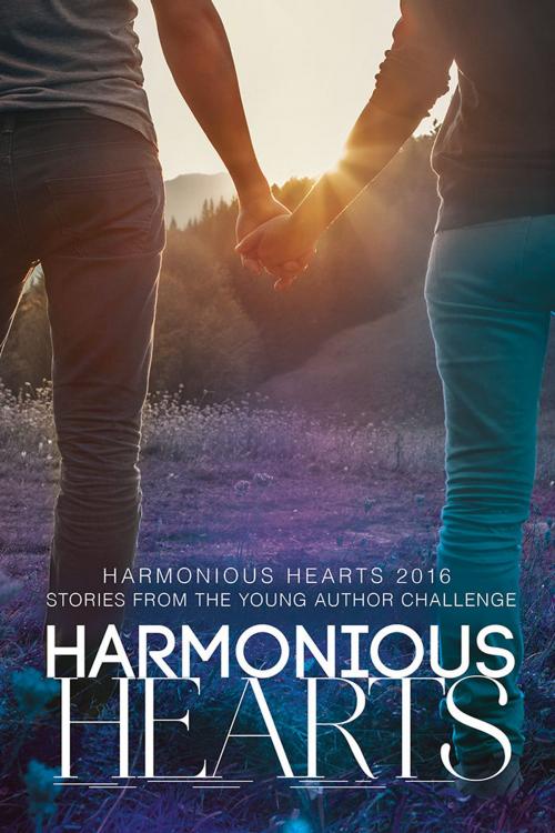 Cover of the book Harmonious Hearts 2016 - Stories from the Young Author Challenge by Nick Anthony, Frisk Gillespie, Irene Grant, Xoe Juliani, Chloe Smith, Anika Olivo, Hilda Friday, Julia Dupuis, Dani Anderson, Arbour Ames, Caleb Andrews, Latitude Brown, Sarah Caulfield, Dreamspinner Press