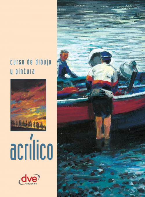 Cover of the book Curso de dibujo y pintura. Acrílico by Varios autores Varios autores, De Vecchi Ediciones