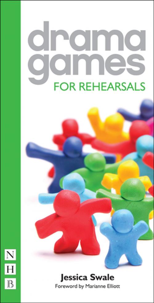 Cover of the book Drama Games for Rehearsals by Jessica Swale, Nick Hern Books